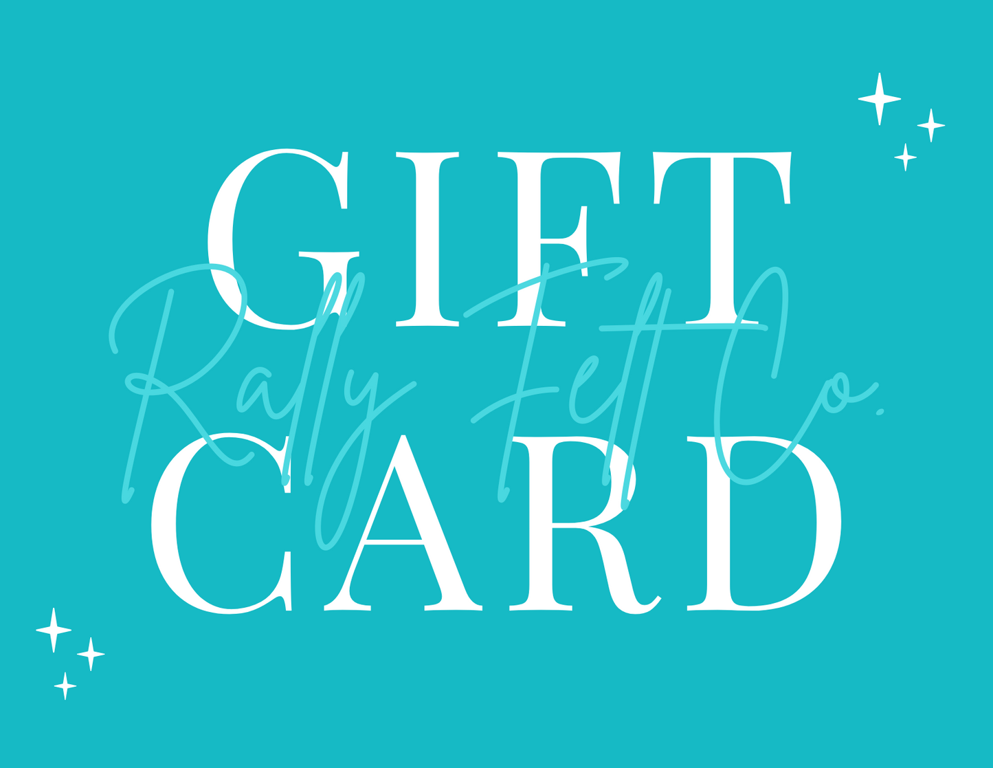 Rally Felt Co. Gift Card